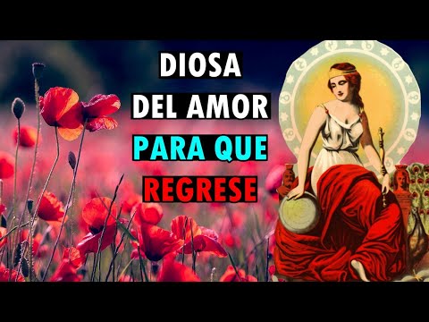 Oración a la diosa del amor para que me busque