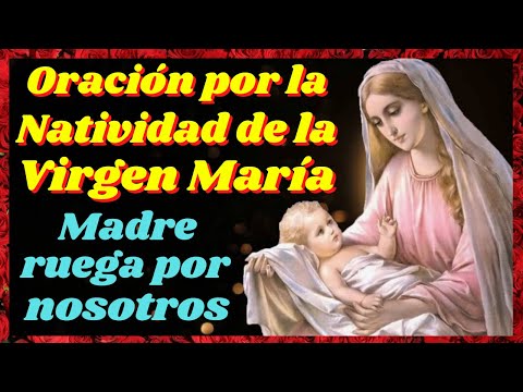 Oración a la virgen 8 de septiembre