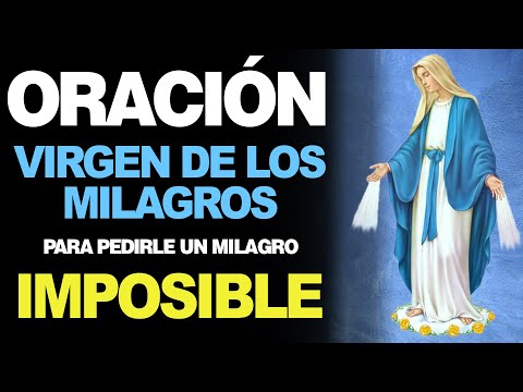 Oración a la virgen de los milagros imposibles