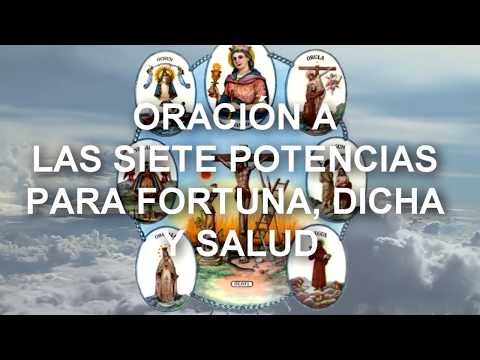 Oración a las 7 potencias para fortuna dicha y salud