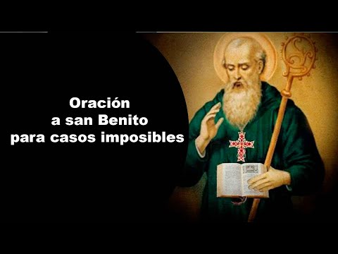 Oración a san benito abad para casos difíciles