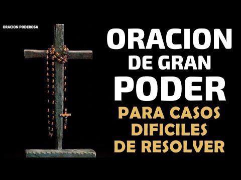 Oración al gran poder de dios para casos dificiles