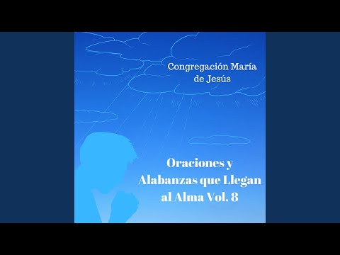 Oración contra todo mal letras de la congregación maría de jesús