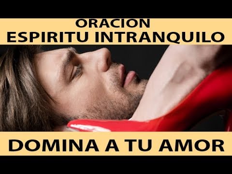 Oración espíritu intranquilo para el amor