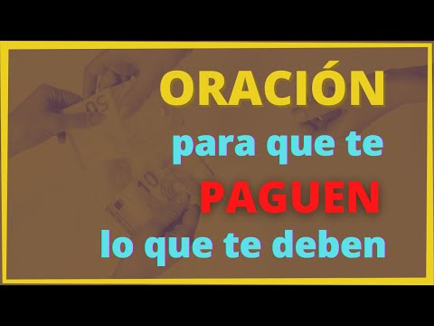 Oración para que te paguen un dinero que te deben