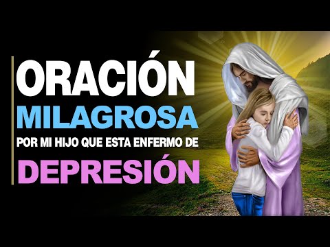 Oración por un hijo con depresión angustia