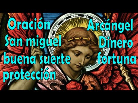 Oraciones a san miguel arcangel para el dinero