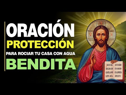 Oraciones para echar agua bendita