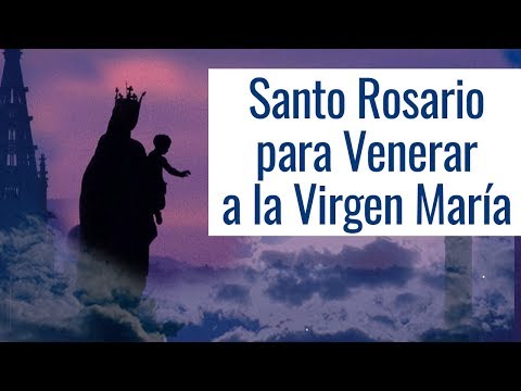 Oraciones para el rosario de la virgen maria