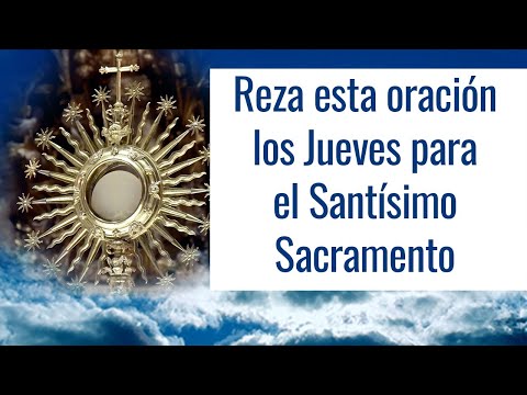 Oraciones para el santísimo expuesto