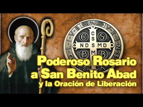 Poderoso rosario a san benito abad y oración de liberación